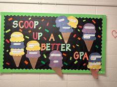 a bulletin board with ice cream cones on it and words that say scoop up a better gap