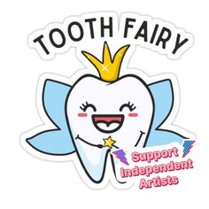 a cartoon tooth with a crown on it's head and the words, tooth fairy support