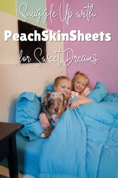 two children and a dog laying in bed with the words peachskinsheets for sweet dreams