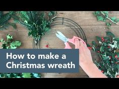 someone is cutting up christmas wreaths on a wooden table with the words how to make a christmas wreath