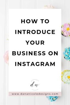 some cupcakes with the words how to introduce your business on instagramm