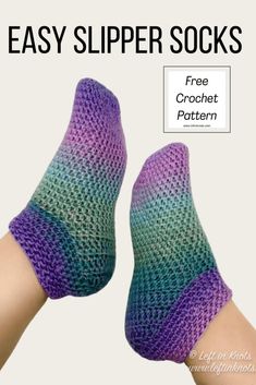 a pair of purple and green slippers with text that reads easy slipper socks free crochet pattern