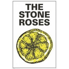 the stone roses poster with an orange slice in black and yellow ink on white paper