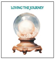 the cover for loving the journey, with an image of a snow globe in it