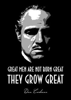 a black and white photo with the quote great man are not born great they grow great