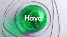 a green and white object with the word hava on it