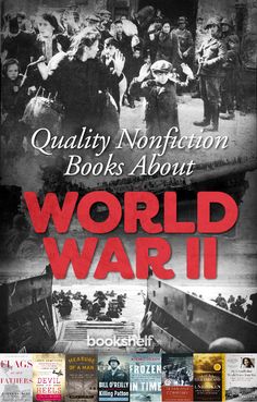 Books about WW II Book And Magazine, Famous Books, Summer Reading, Book Authors, Military History, History Books, Reading Lists