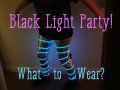 a woman in black shirt and neon leggings with text that reads, black light party what to wear?