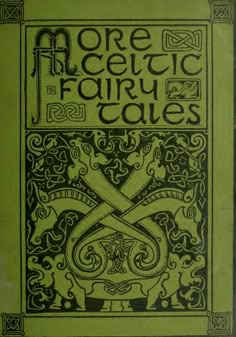 an old book with the title celtic fairy tales written in black and green ink on it