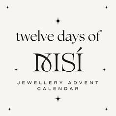 the twelve days of disi calendar with stars in black and white on a white background