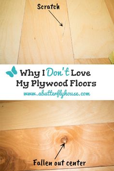 wood flooring with the words why i don't love my plywood floors