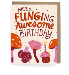 Beige card with mushroom designs, featuring the phrase Have a funging awesome birthday, with a brown envelope Garden Birthday Card, Mushroom Card Ideas, Mushroom Birthday Cards, Handmade Cards With Mushrooms, Mushroom Thank You Card, Mushroom Birthday, Birthday Cards For Stoners, Mushroom Card, Birthday Card Puns