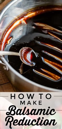 how to make balsamic reducer in a saucepan with text overlay