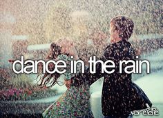 a man and woman dancing in the rain with words above them that reads, dance in the rain