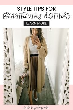 a woman taking a selfie in front of a mirror with text overlay that reads style tips for breastfeeding women learn more