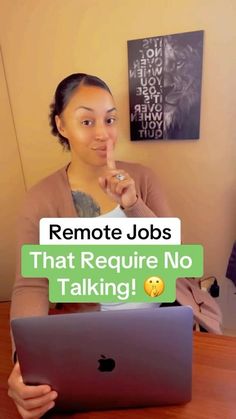 a woman sitting in front of a laptop computer with the caption remote jobs that require no talking