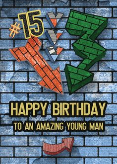 a brick wall with the words happy birthday to an amazing young man