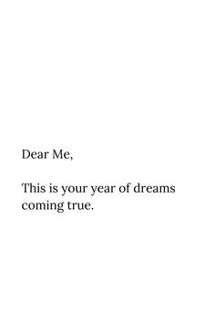 Dear Me,

This is your year of dreams coming true. Self Healing Quotes, Lace Patchwork, Reminder Quotes, Deep Thought Quotes, Neck Lace