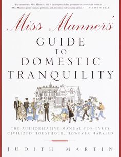 Miss Manners' Guide to Domestic Tranquility Miss Manners, Romance Reader, Used Books, Manners, Making Friends, Reading Lists, Book Lists, Book Club Books, Book Club