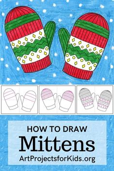 how to draw mittens for kids in the snow with pictures on it and text overlay