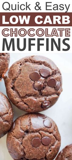 chocolate muffins stacked on top of each other with text overlay that reads quick and easy low carb chocolate muffins