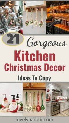 the cover of 21 gorgeous kitchen christmas decor ideas to copy