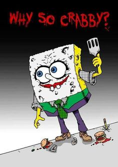 a spongebob holding a spatula in his right hand and the words why so crabby?