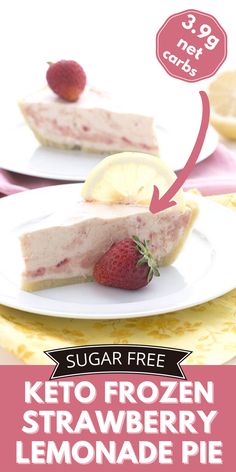 two slices of frozen strawberry lemonade pie on white plates with text overlay that reads sugar free keto frozen strawberry lemonade pie