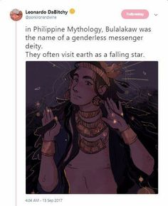 an image of a woman holding her hand up to her face with the caption, in philippines mythology, bulakaw was the name of a gentleness messenger delity they often