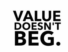 the words value doesn't beg are shown in black and white on a white background