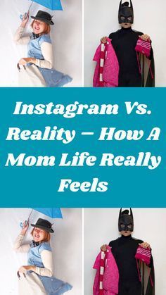 an instagramr is shown with the words instagramram vs reality - how a mom life really feels