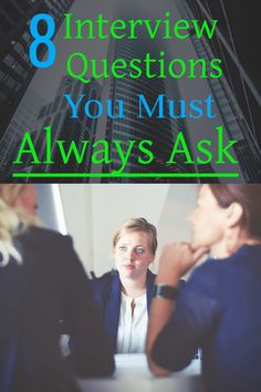 two women talking to each other with the words 8 interview questions you must always ask