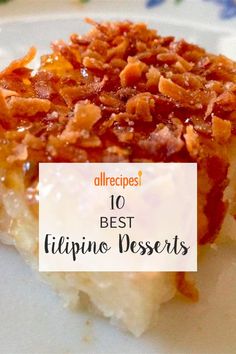 a close up of a plate of food with the words 10 best lippino desserts