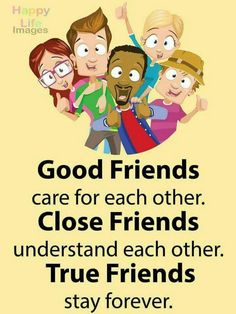 some people are standing together with the words good friends care for each other close friends understand each other true friends stay forever