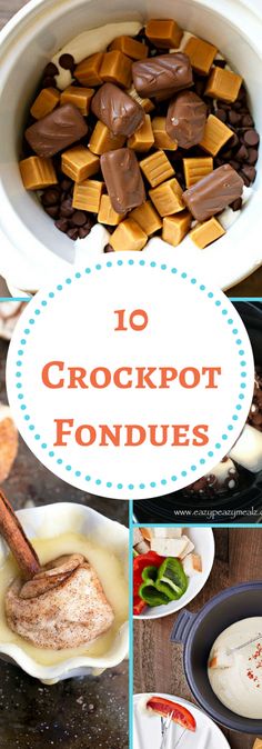 the top ten crockpot fondue recipe is shown in this collage with images