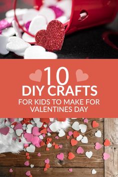 valentine's day crafts for kids to make with paper hearts and other crafting supplies