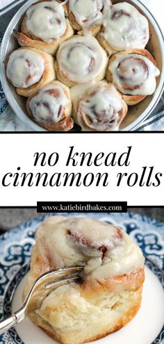 cinnamon rolls on a plate with a fork in it and the title reads, no knead cinnamon rolls