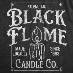 black flame candle co t - shirt