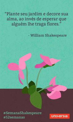 a pink flower in a pot with a quote from william shakespeare on the bottom right corner