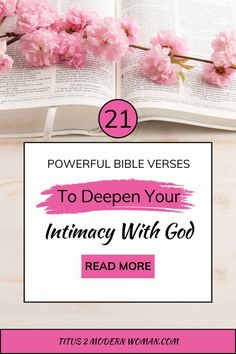 an open bible with pink flowers and the words, powerful bible verses to deepen your