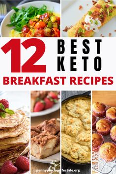 the twelve best keto breakfast recipes are featured in this collage with text overlay