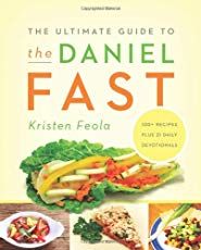 the ultimate guide to the daniel fast by kristen feola, author of the ultimate cookbook