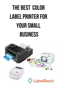 a printer with the words color label printers for small businesses on it and an image of a