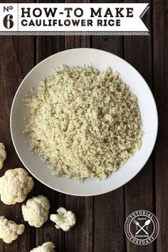 cauliflower rice in a white bowl on a wooden table with the title how to make cauliflower rice