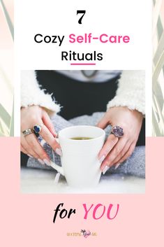 7 Cozy Self-Care Rituals Just For You Selfcare Routine, Rhythmic Pattern, Learning To Let Go, Inner Self, Dig Deep, Practice Gratitude, Make An Effort, Self Care Activities