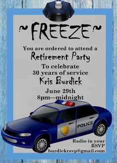 a flyer for a retirement party with a police car on the front and blue background