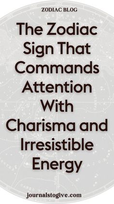 The Zodiac Sign That Commands Attention With Charisma and Irresistible Energy. Find out which zodiac sign naturally attracts attention and admiration. Their magnetic energy and charisma make them stand out in any crowd.