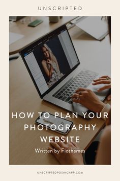 a woman typing on her laptop with the words how to plan your photography website written below