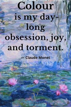 Inspirational Artist Quotes, Painters Quotes, Famous Artist Quotes, French Impressionist Painters, Online Painting Classes, Quotes For Inspiration, Claude Monet Paintings