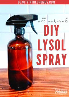 a spray bottle with the words all natural diy lysol spray on it